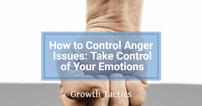 how-to-control-anger-issues-take-control-of-your-emotions-d1xdz-fbpost how-to-control-anger-issues-take-control-of-your-emotions