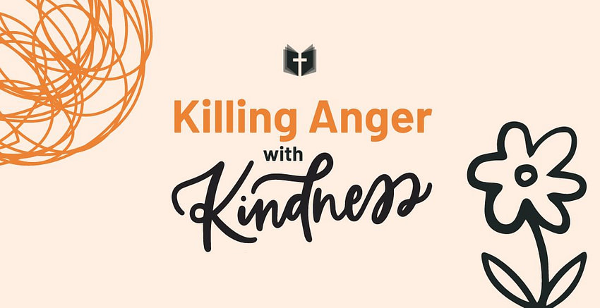 upload-1657740981640 Killing Anger with Kindness